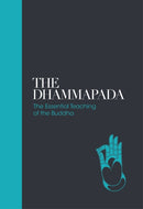The Dhammapada : The Essential Teachings of the Buddha-9781780289694