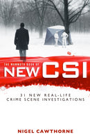 The Mammoth Book of New CSI : Forensic science in over thirty real-life crime scene investigations-9781780330020