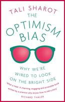 The Optimism Bias : Why we're wired to look on the bright side-9781780332635