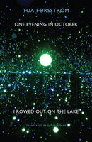 One Evening in October I Rowed out on the Lake : En kvall i oktober rodde jag ut pa sjon-9781780371146