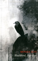 Blackbird, Bye Bye-9781780374222
