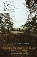 I walked on into the forest : Poems for a little girl-9781780375823