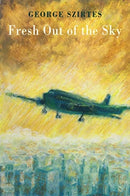 Fresh Out of the Sky-9781780375847