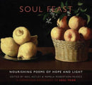 Soul Feast : nourishing poems of hope & light: a companion anthology to Soul Food-9781780377063