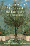 The Grove of the Eumenides : New & Selected Poems-9781780377599