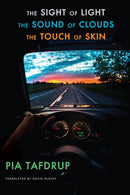 The Sight of Light  The Sound of Clouds  The Touch of Skin : [Senses Quintet: 3, 4 & 5]-9781780377629