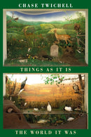 Things as It Is | The World It Was