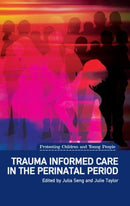 Trauma Informed Care in the Perinatal Period-9781780460536