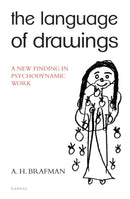 The Language of Drawings : A New Finding in Psychodynamic Work-9781780490175