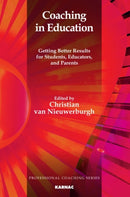 Coaching in Education : Getting Better Results for Students, Educators, and Parents-9781780490793