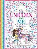 My Unicorn and Me : My Thoughts, My Dreams, My Magical Friend-9781780556345