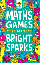 Maths Games for Bright Sparks : Ages 7 to 9-9781780556512