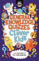 General Knowledge Quizzes for Clever Kidsr-9781780557106