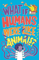 What If Humans Were Like Animals?-9781780557212
