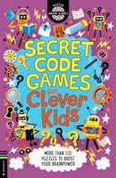 Secret Code Games for Clever Kidsr : More than 100 secret agent and spy puzzles to boost your brainpower-9781780558738