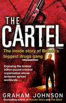 The Cartel : The Inside Story of Britain's Biggest Drugs Gang-9781780576152
