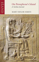On Persephone's Island : A Sicilian Journal-9781780601076
