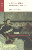 A Ride to Khiva : An Adventure in Central Asia-9781780601120