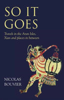 So It Goes : Travels in the Aran Isles, Xian and places in between-9781780601144