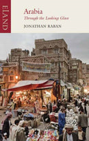 Arabia through the Looking Glass-9781780601397