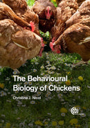 Behavioural Biology of Chickens, The-9781780642505
