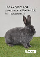 Genetics and Genomics of the Rabbit, The-9781780643342