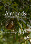 Almonds : Botany, Production and Uses-9781780643540