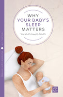 Why Your Baby's Sleep Matters-9781780665450