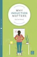 Why Induction Matters-9781780666006