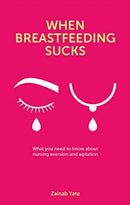 When Breastfeeding Sucks