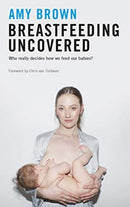 Breastfeeding Uncovered