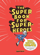 The Super Book for Superheroes-9781780673059