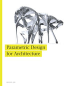 Parametric Design for Architecture-9781780673141