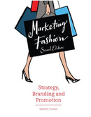 Marketing Fashion, Second edition : Strategy, Branding and Promotion-9781780675664