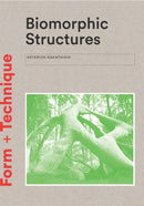 Biomorphic Structures : Architecture Inspired by Nature-9781780679471