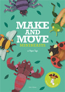 Make and Move: Minibeasts : 12 Paper Puppets to Press Out and Play-9781780679563