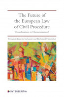 The Future of the European Law of Civil Procedure : Coordination or Harmonisation?-9781780688596