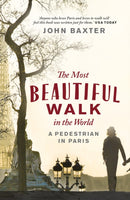 The Most Beautiful Walk in the World : A Pedestrian in Paris-9781780720432