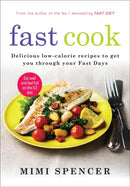 Fast Cook: Easy New Recipes to Get You Through Your Fast Days-9781780722177