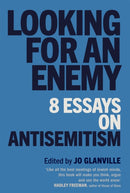 Looking for an Enemy : 8 Essays on Antisemitism-9781780724669