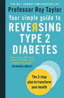 Your Simple Guide to Reversing Type 2 Diabetes : The 3-step plan to transform your health-9781780724997