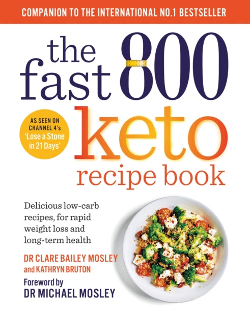 The Fast 800 Keto Recipe Book