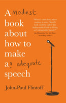 A Modest Book About How to Make an Adequate Speech-9781780726038