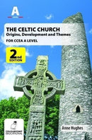 The Celtic Church : Origins, Development and Themes - for CCEA A Level-9781780731117