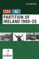 Partition of Ireland 1900-25 for CCEA A2 Level-9781780732008
