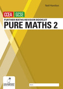 Further Mathematics Revision Booklet for CCEA GCSE: Pure Maths 2