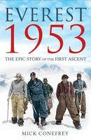 Everest 1953 : The Epic Story of the First Ascent-9781780742304