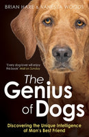 The Genius of Dogs : Discovering the Unique Intelligence of Man's Best Friend-9781780743684