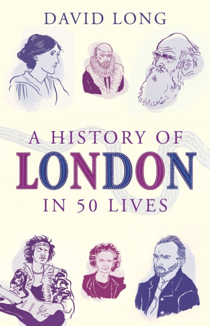 A History of London in 50 Lives-9781780745701