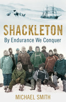 Shackleton : By Endurance We Conquer-9781780747071